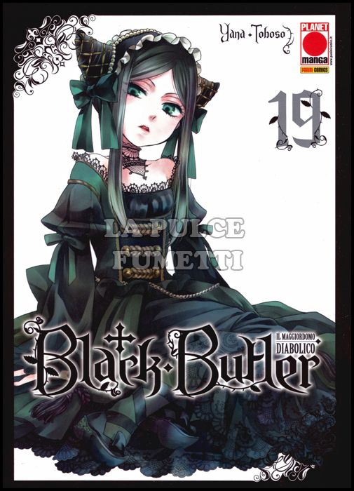 BLACK BUTLER #    19 - IL MAGGIORDOMO DIABOLICO - KUROSHITSUJI - 1A RISTAMPA